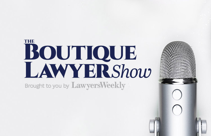 The Boutique Lawyers Show is a new podcast for sole practitioners, legal business owners and lawyers in the SME space